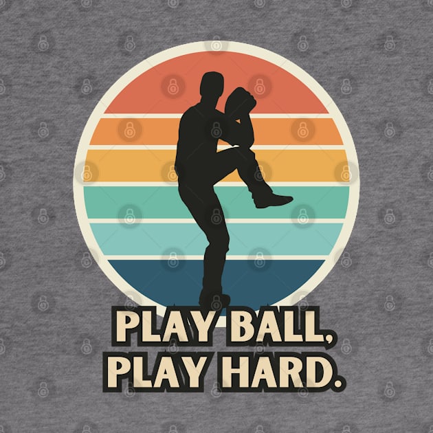 Play Ball, Play Hard. by LENTEE